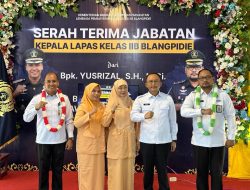 Kakanwil Ditjenpas Aceh Hadiri Sertijab Kalapas Blangpidie: Perkuat Kolaborasi dan Sinergitas